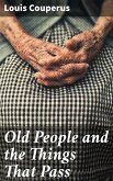 Old People and the Things That Pass (eBook, ePUB)