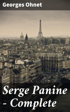 Serge Panine - Complete (eBook, ePUB) - Ohnet, Georges