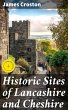 Historic Sites of Lancashire and... - Bild 1