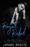 Royal Rebel (The Haldonia Monarchy, #1) (eBook, ePUB)
