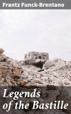 Legends of the Bastille (eBook, ePUB)