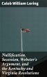 Nullification, Secession, Webster's... - Bild 1
