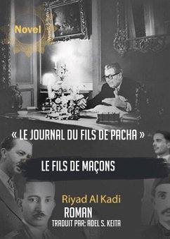 Le journal du fils de Pacha (eBook, ePUB) - Kadi, Riyad Al