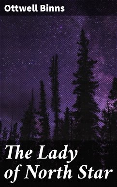 The Lady of North Star (eBook, ePUB) - Binns, Ottwell