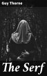 The Serf (eBook, ePUB) - Bild 1