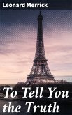 To Tell You the Truth (eBook, ePUB)