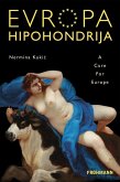 Evropa Hipohondrija (eBook, ePUB)