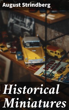 Historical Miniatures (eBook, ePUB) - Strindberg, August