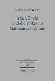 Israel, Kirche und die Völker im Matthäusevangelium (eBook, PDF)