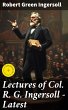 Lectures of Col. R. G. Ingersoll -... - Bild 1