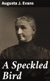 A Speckled Bird (eBook, ePUB)