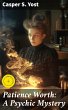 Patience Worth: A Psychic Mystery... - Bild 1