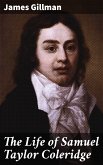 The Life of Samuel Taylor Coleridge (eBook, ePUB)