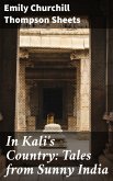 In Kali's Country: Tales from Sunny India (eBook, ePUB)