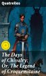 The Days of Chivalry; Or, The Legend of... - Bild 1