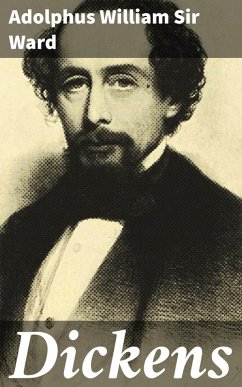 Dickens (eBook, ePUB) - Ward, Adolphus William