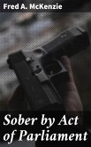 Sober by Act of Parliament (eBook, ePUB)