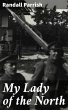 My Lady of the North (eBook, ePUB) - Bild 1