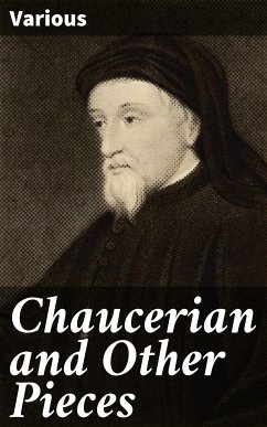 Chaucerian and Other Pieces (eBook, ePUB) - Various