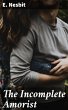 The Incomplete Amorist (eBook, ePUB) - Bild 1
