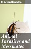 Animal Parasites and Messmates (eBook, ePUB)