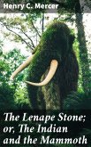 The Lenape Stone; or, The Indian and the Mammoth (eBook, ePUB)