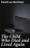 The Child Who Died and Lived Again (eBook, ePUB)
