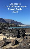 Lanzarote ...in a different way! Travel Guide 2020 (eBook, ePUB)