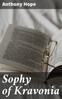 Sophy of Kravonia (eBook, ePUB) - Hope, Anthony