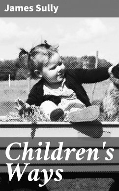 Children's Ways (eBook, ePUB) - Sully, James