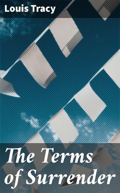 The Terms of Surrender (eBook, ePUB) - Tracy, Louis