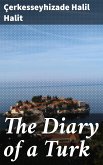The Diary of a Turk (eBook, ePUB)