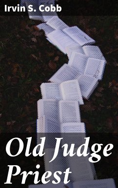 Old Judge Priest (eBook, ePUB) - Cobb, Irvin S.