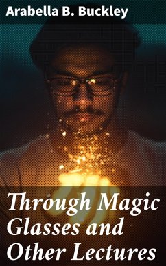 Cover Through Magic Glasses and Other Lectures (eBook, ePUB)