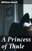 A Princess of Thule (eBook, ePUB)