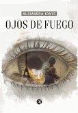 Ojos de fuego (eBook, ePUB)