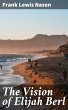 The Vision of Elijah Berl (eBook, ePUB) - Bild 1