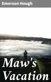 Maw's Vacation (eBook, ePUB)