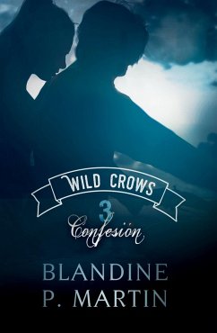 Cover Wild Crows 3. Confesión (eBook, ePUB)