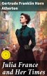 Julia France and Her Times (eBook, ePUB) - Bild 1