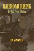 Railroad Rising (eBook, ePUB)