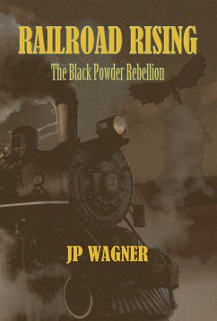 Railroad Rising (eBook, ePUB) - Wagner, J.P.