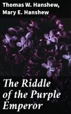 The Riddle of the Purple Emperor (eBook, ePUB)