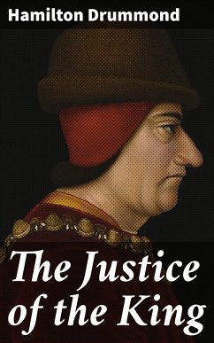 The Justice of the King (eBook, ePUB) - Drummond, Hamilton