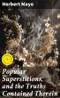 Popular Superstitions, and the Truths... - Bild 1