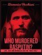 Who murdered Rasputin? Life, sex and... - Bild 1