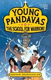 Young Pandavas: The School for Warriors (eBook, ePUB)