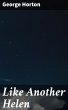 Like Another Helen (eBook, ePUB) - Bild 1