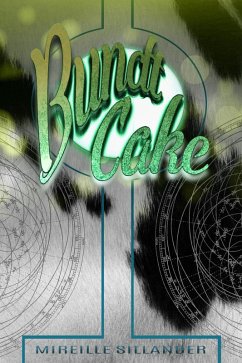 Bundt Cake (The Snake Bucket, #1) (eBook, ePUB) - Sillander, Mireille
