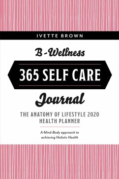 B-Wellness 365 (eBook, ePUB) - Brown, Ivette